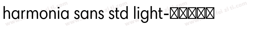 harmonia sans std light字体转换